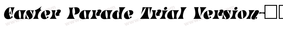 Easter Parade Trial Version字体转换